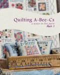 (image for) Quilting A-Bee-Cs Part 3